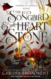 The Songbird and the Heart of Stone by Carissa Broadbent EPUB & PDF