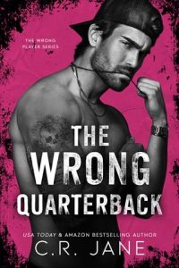 The Wrong Quarterback by C.R. Jane EPUB & PDF