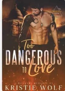 Too Dangerous to Love by Kristie Wolf EPUB & PDF