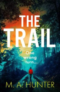 The Trail by M A Hunter