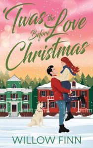 ‘Twas the Love Before Christmas by Willow Finn EPUB & PDF