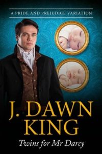 Twins for Mr. Darcy by J Dawn King EPUB & PDF