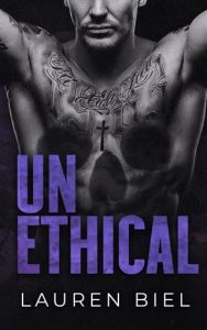 Unethical by Lauren Biel EPUB & PDF