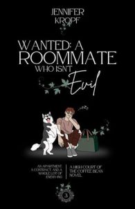 Wanted: A Roommate Who Isn’t Evil by Jennifer Kropf EPUB & PDF