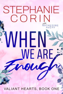 When We Are Enough by Stephanie Corin