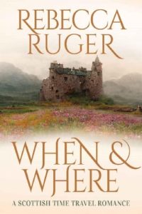 When & Where by Rebecca Ruger EPUB & PDF