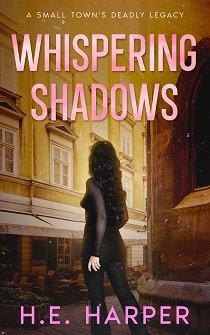 Whispering Shadows by H. E. Harper