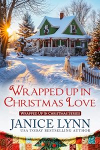 Wrapped Up in Christmas Love by Janice Lynn EPUB & PDF