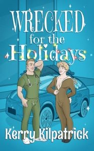 Wrecked for the Holidays by Kerry Kilpatrick EPUB & PDF