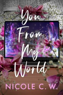 You From My World by Nicole C. W.