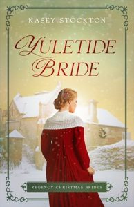 Yuletide Bride by Kasey Stockton EPUB & PDF