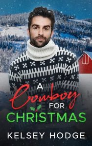 A Cowboy for Christmas by Kelsey Hodge EPUB & PDF