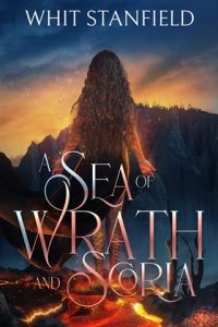 A Sea of Wrath and Scoria by Whit Stanfield EPUB & PDF