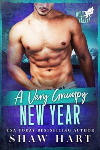 A Very Grumpy New Year by Shaw Hart EPUB & PDF