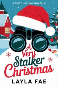 A Very Stalker Christmas by Layla Fae EPUB & PDF