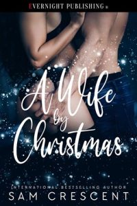 A Wife by Christmas by Sam Crescent EPUB & PDF