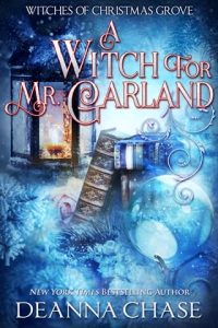 A Witch For Mr. Garland by Deanna Chase EPUB & PDF