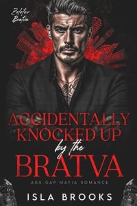 Accidentally Knocked Up By the Bratva by Isla Brooks EPUB & PDF