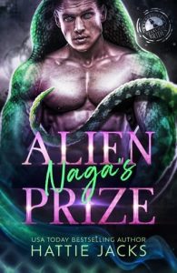 Alien Naga’s Prize by Hattie Jacks EPUB & PDF