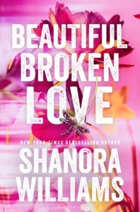 Beautiful Broken Love by Shanora Williams EPUB & PDF