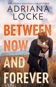 Between Now and Forever by Adriana Locke EPUB & PDF