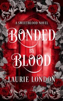 Bonded By Blood by Laurie London