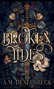 Broken Tides by A.M. Denelsbeck EPUB & PDF