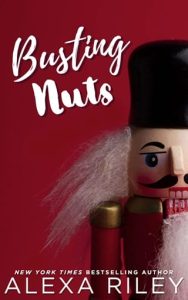 Busting Nuts by Alexa Riley EPUB & PDF