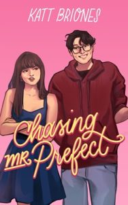 Chasing Mr. Prefect by Katt Briones EPB & PDF