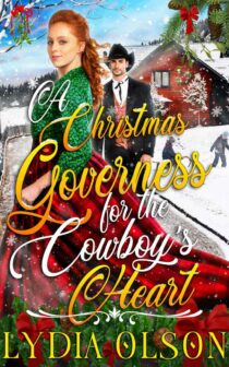 A Christmas Governess for the Cowboy's Heart by Lydia Olson