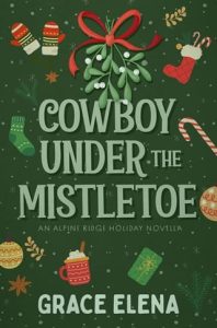 Cowboy Under the Mistletoe by Grace Elena EPUB & PDF