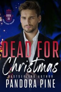 Dead For Christmas by Pandora Pine EPUB & PDF