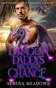 Dragon Daddy’s Second Chance by Serena Meadows EPUB & PDF