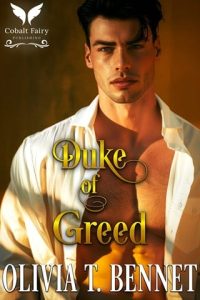 Duke of Greed by Olivia T. Bennet EPUB & PDF