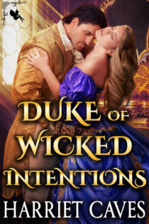 Duke of Wicked Intentions by Harriet Caves