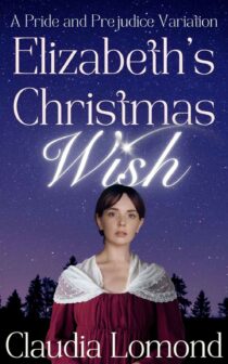 Elizabeth's Christmas Wish by Claudia Lomond