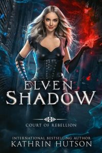 Elven Shadow by Kathrin Hutson EPUB & PDF