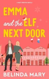 Emma and the Elf Next Door by Belinda Mary EPUB & PDF