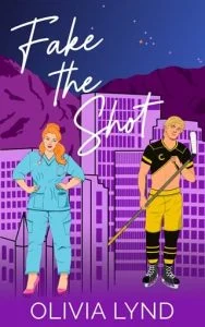 Fake the Shot by Olivia Lynd EPUB & PDF