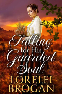 Falling for His Guarded Soul by Lorelei Brogan