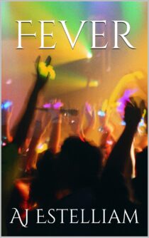 Fever by AJ Estelliam