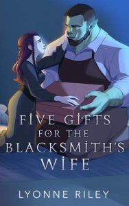 Five Gifts for the Blacksmith’s Wife by Lyonne Riley EPUB & PDF