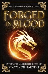 Forged in Blood by Stacy Von Haegert EPUB & PDF