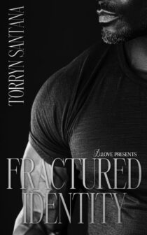 Fractured Identity by Torryn Santana