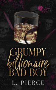 Grumpy Billionaire Bad Boy by L. Pierce EPUB & PDF