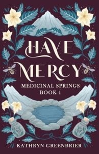 Have Mercy by Kathryn Greenbrier EPUB & PDF