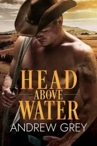 Head Above Water by Andrew Grey EPUB & PDF