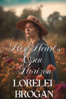 Her Heart's Open Horizon by Lorelei Brogan