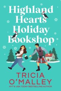 Highland Hearts Holiday Bookshop by Tricia O’Malley EPUB & PDF