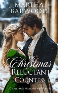 His Christmas Reluctant Countess by Martha Barwood EPUB & PDF